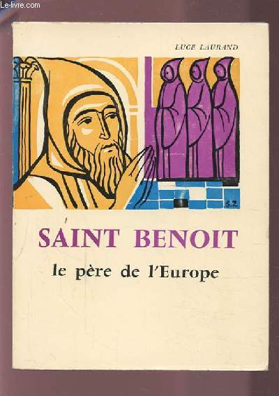 SAINT BENOIT - LE PERE DE L'EUROPE.