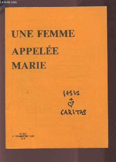 JESUS CARITAS - N209 : 1ER TRIMESTRE 1983 : UNE FEMME APPELEE MARIE.