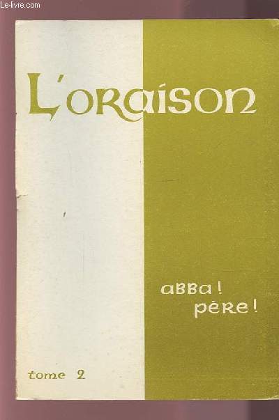L'ORAISON - TOME 2.
