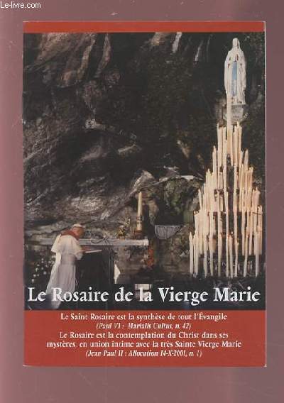 LE ROSAIRE DE LA VIERGE MARIE.