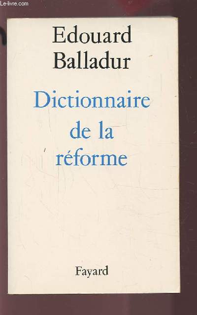 DICTIONNAIRE DE LA REFORME.