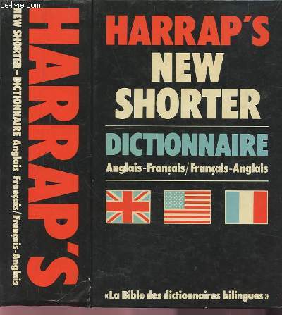 HARRAP'S NEW SHORTER - DICTIONNAIRE ANGLAIS / FRANCAIS ET FRANCAIS / ANGLAIS.