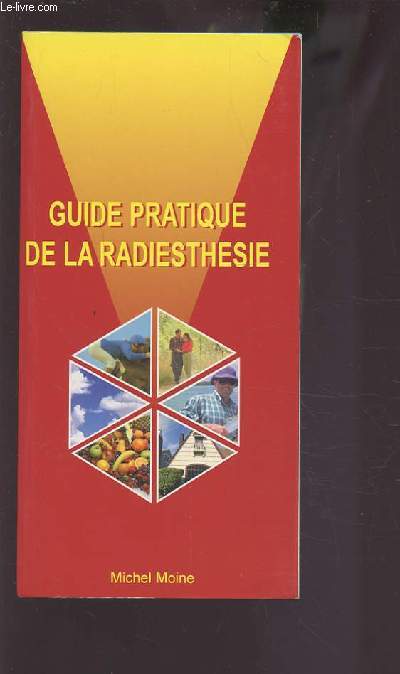 GUIDE PRATIQUE DE LA RADIESTHESIE.