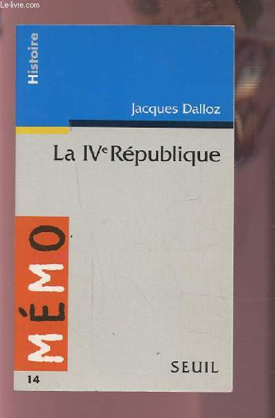 LA IV REPUBLIQUE.