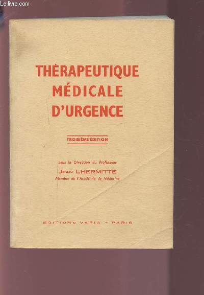THERAPEUTIQUE MEDICALE D'URGENCE.