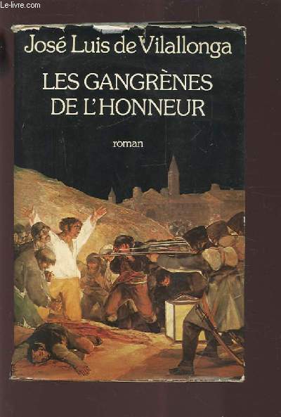 LES GANGRENES DE L'HONNEUR.