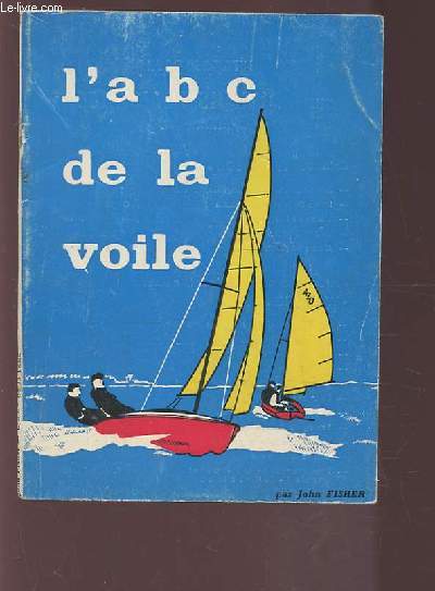 L'A B C DE LA VOILE.