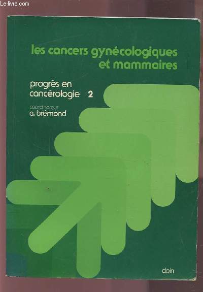 LES CANCERS GYNECOLOGIQUES ET MAMMAIRES - PROGRES CANCEROLOGIE 2.