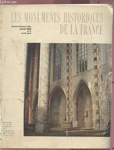 LES MONUMENTS HISTORIQUES DE LA FRANCE - REVUE TRIMESTRIELLE ANNEE 1968 - N2 / AVRIL-JUIN.