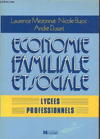 ECONOMIE FAMILIALE ET SOCIALE - LYCEES PROFESSIONNELS.
