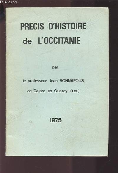 PRECIS D'HISTOIRE DE L'OCCITANIE - 1975.
