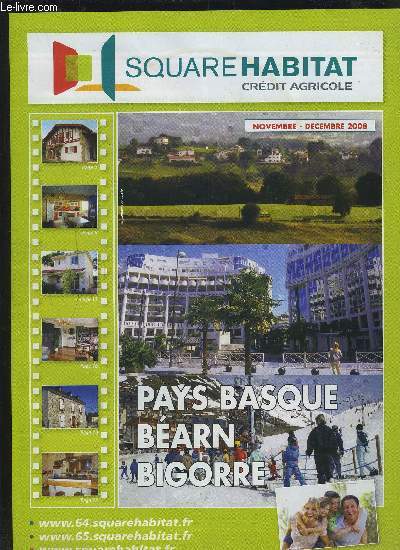 SQUAREHABITAT - PAYS BASQUE / BEARN / BIGORRE - NOVEMBRE-DECEMBRE 2008.