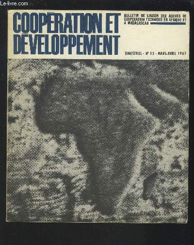 COOPERATIONS ET DEVELOPPEMENT - BIMESTRIEL N15 - MARS AVRIL 1967 : Des planificateurs pour le 