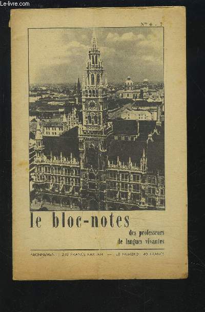 LE BLOC-NOTES DES PROFESSEURS DE LANGUES VIVANTES - N 6-7 : Wolfgang Borchert + Barcelona + Rcrations grammaticales + Mthode et travail + Courrier.
