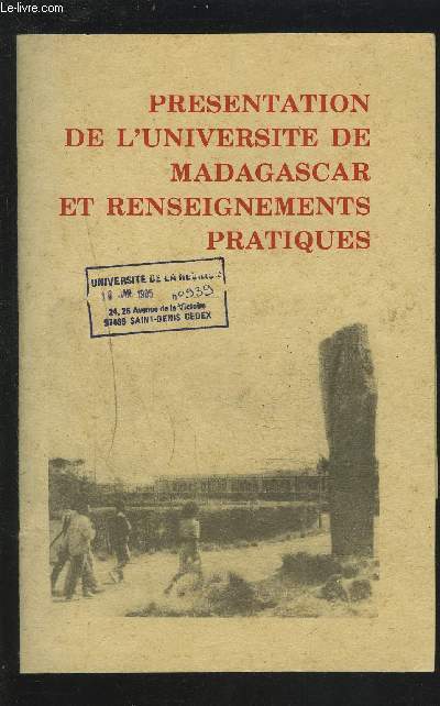 PRESENTATION DE L'UNITE DE MADAGASCAR ET RENSEIGNEMENTS PRATIQUES.