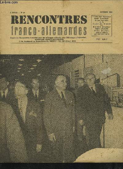 RENCONTRES FRANCO-ALLEMANDES - N29 / 6 ANNEE OCTOBRE 1964 : MESSAGE DES ECHANGES FRANCO ALLEMANDS A ALLEMAGNE-FRANCE / RENCONTRE INTERNATIONAL + CHANGEMENTS RECENTS DANS LA GEOGRAPHIE ECONOMIQUE DE LA R.D.A.