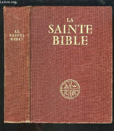 LA SAINTE BIBLE - TRADUITE EN FRANCAIS SOUS LA DIRECTION DE L'ECOLE BIBLIQUE DE JERUSALEM.