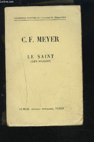 LE SAINT / DER HEILIGE - COLLECTION BIBLINGUE DES CLASSIQUES ETRANGERS.