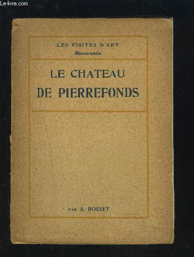 LE CHATEAU DE PIERREFONDS - CHAMPLIEU / MORIENVAL / SAINT-JEAN-AUX-BOIS.
