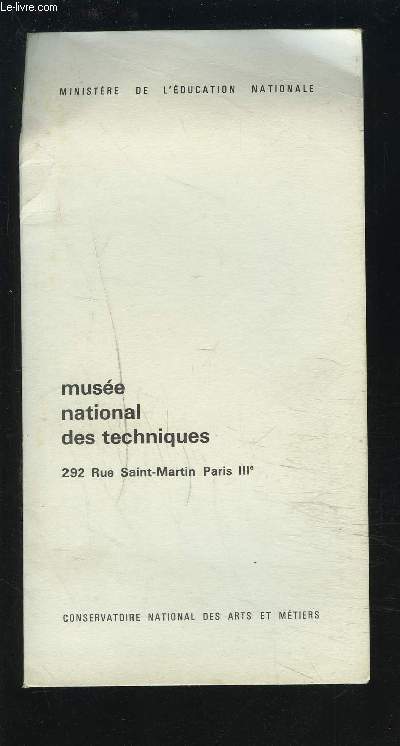 MUSEE NATIONAL DES TECHNIQUES - 292 RUE SAINT-MARTIN PARIS III.
