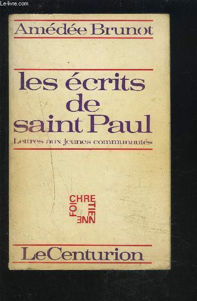 LES ECRITS DE SAINT PAUL - LETTRES AUX JEUNES COMMUNAUTE.