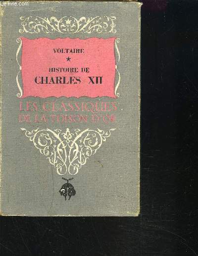 HISTOIRE DE CHARLES XII ROI DE SUEDE / Tome 1 / Collection les classiques de la toison d'or