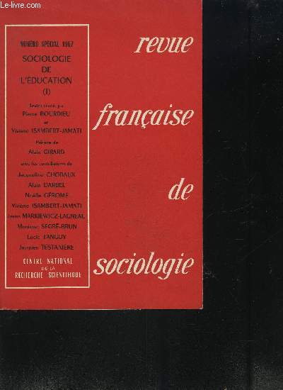REVUE FRANCAIS DE SOCIOLOGIE - NUMERO SPECIAL 1967 - SOCIOLOGIE DE L'EDUCATION (I) -