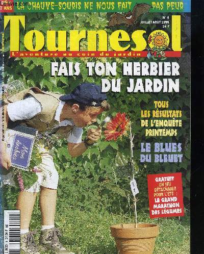 TOURNESOL - L'AVENTURE AU COIN DU JARDIN - N9 - JUILLET/AOUT 1999 - Fais ton herbier du jardin, le blues du bleuet, le blues du bleuet