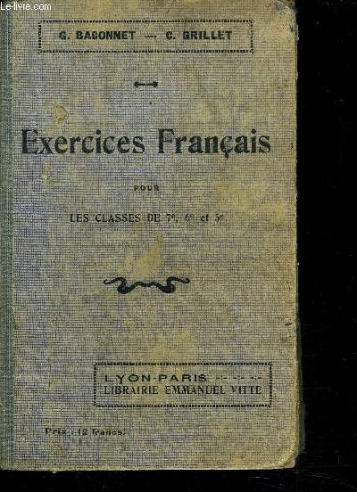 EXERCICES FRANCAIS - 1ER VOLUME - Pour les classes de 7e, 6e, et de 5e