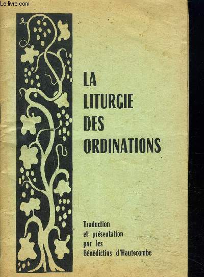 FASCICULE : LA LITURGIE DES ORDINATIONS
