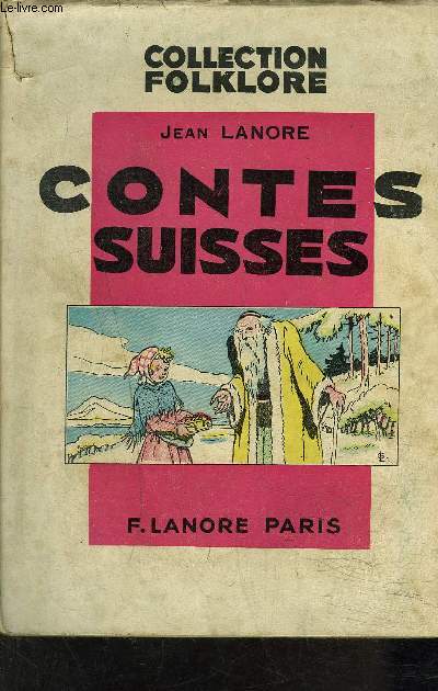 CONTES SUISSES - COLLECTION FOLKLORE.