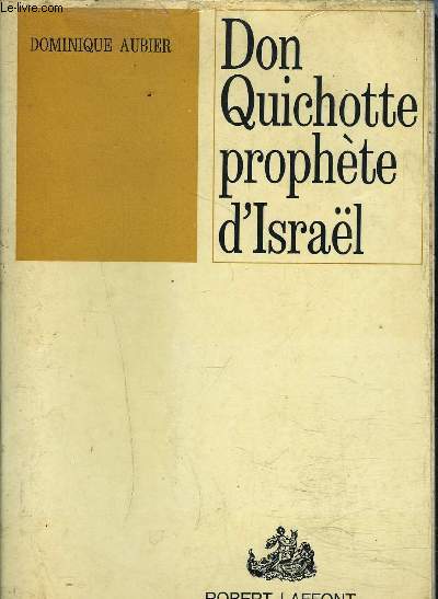 DON QUICHOTTE PROPHETE D'ISRAEL.
