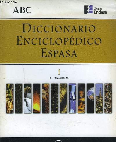 DICCIONARIO ENCICLOPEDICO ESPASA - TOME 1 A - ARGUMENTAR.