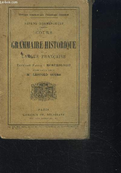 COURS DE GRAMMAIRE HISTORIQUE DE LA LANGUE FRANCAISE / 2eme partie : Morphologie