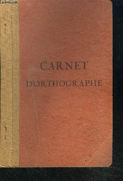 CARNET D ORTHOGRAPHE / 3EME EDITION