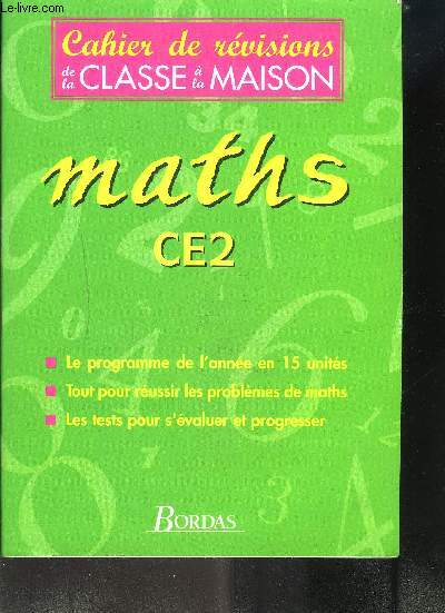 CAHIER DE REVISIONS DE LA CLASSE A LA MAISON- MATHS CE2