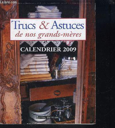TRUCS ET ASTUCES DE NOS GRANDS-MERES- CALENDRIER 2008