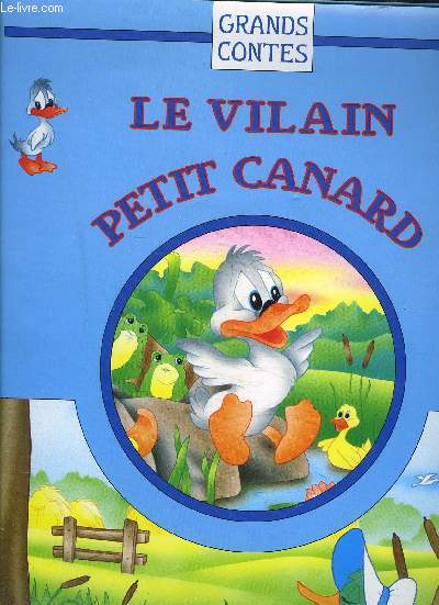 LE VILAIN PETIT CANARD- GRANDS CONTES