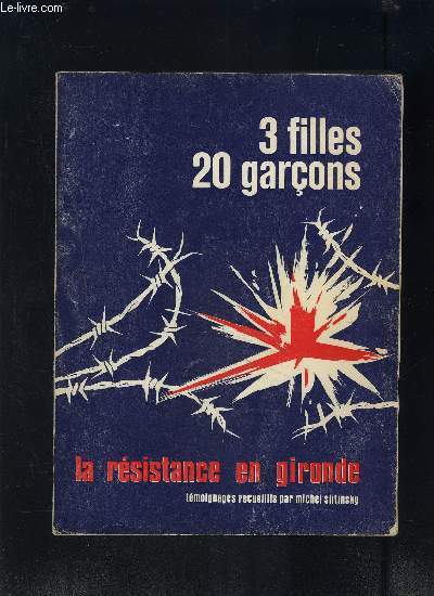 3 FILLES 20 GARCONS LA RESISTANCE EN GIRONDE exemplaire n 526/900