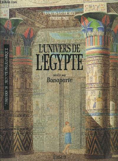 L UNIVERS DE L EGYPTE REVELE PAR BONAPARTE