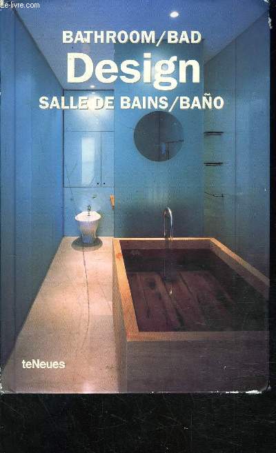 BATHROOM/ BAD DESIGN / SALLE DE BAINS / BANOS