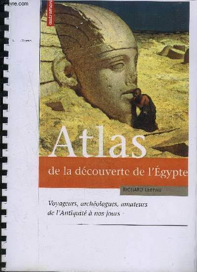 ATLAS DE LA DECOUVERTE DE L'EGYPTE