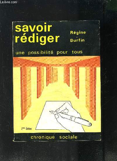 SAVOIR REDIGER - UNE POSSIBILITE POUR TOUS