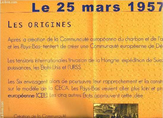 AFFICHE: LE 25 MARS 1957: LES TRAITES DE ROME - DE DIMENSION 67x98 CM ENVIRON