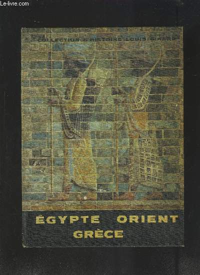 EGYPTE ORIENT GRECE- NOUVELLE COLLECTION D HISTOIRE
