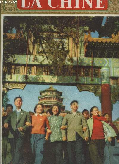 LA CHINE- MAI 1956- Le salut de Pkin aux travailleurs du monde- Session du Conseil de la F.D.I.F.  Pkin- Ceux qui figurent au tableau d'honneur- L'assurance-travail dans une usine- Le printemps  la campagne- L'hpital pour enfants- ...