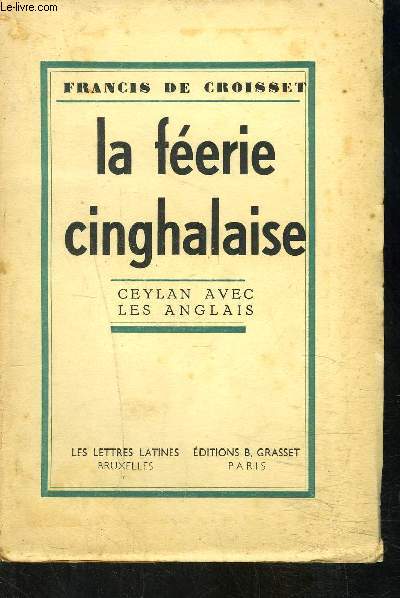 LA FEERIE CINGHALAISE- CEYLAN AVEC LES ANGLAIS