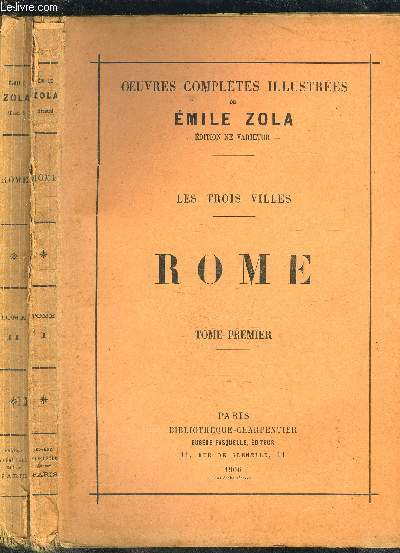 OEUVRES COMPLETES ILLUSTREES- LES TROIS VILLES: ROME- 2 TOMES EN 2 VOLUMES