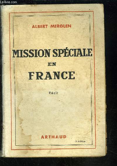 MISSION SPECIALE EN FRANCE- RECIT