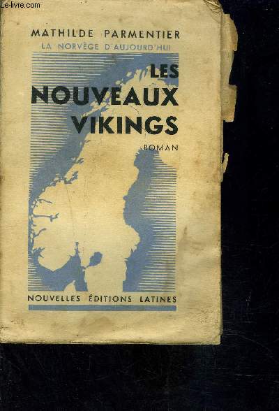 LES NOUVEAUX VIKINGS- LA NORVEGE D AUJOURD HUI